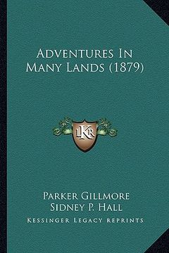 portada adventures in many lands (1879) (in English)