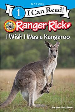 portada I Wish i was a Kangaroo (Ranger Rick: I can Read, Level 1) (en Inglés)