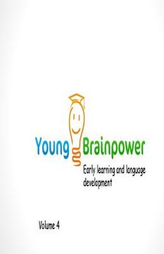 portada Young Brainpower Volume 4: Early learning and language development (in English)