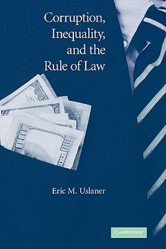 portada Corruption, Inequality, and the Rule of law Hardback: The Bulging Pocket Makes the Easy Life (en Inglés)