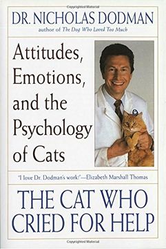 portada The cat who Cried for Help: Attitudes, Emotions, and the Psychology of Cats (in English)