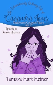 portada Episode 4: Season of Grace: The Extraordinarily Ordinary Life of Cassandra Jones 