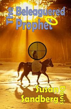 portada The Beleaguered Prophet (in English)