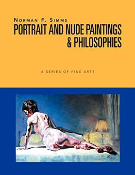 portada Norman f. Simms Portrait, Nude Paintings, & Philosophies: A Series of Fine Arts 