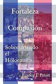 portada Fortaleza y Compasion: Sobreviviendo el Holocausto 