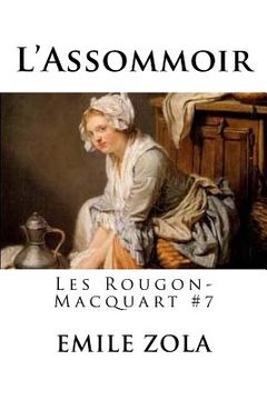 portada L'Assommoir: Les Rougon-Macquart #7 (in French)