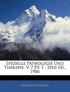 portada Spezielle Pathologie Und Therapie. V. 7 Pt. 1: 2Nd Ed., 1906 (en Alemán)
