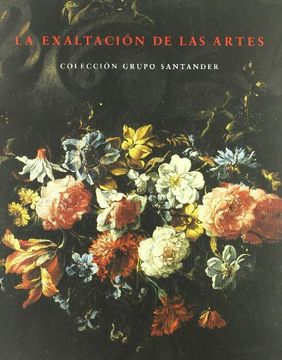 portada La Exaltación de las Artes: Colección Santander Central Hispano (in Spanish)
