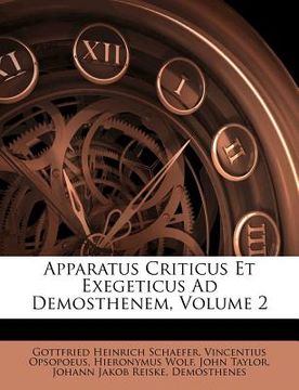 portada apparatus criticus et exegeticus ad demosthenem, volume 2 (in English)