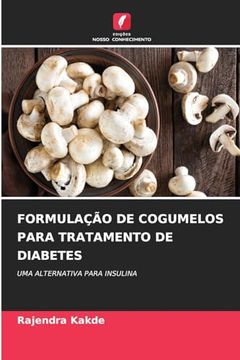 portada Formulação de Cogumelos Para Tratamento de Diabetes (en Portugués)