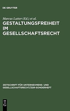 portada Gestaltungsfreiheit im Gesellschaftsrecht: Deutschland, Europa und usa 