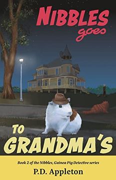 portada Nibbles Goes to Grandma's (Nibbles, Guinea pig Detective) (en Inglés)