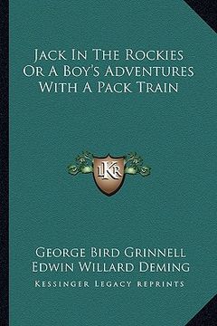 portada jack in the rockies or a boy's adventures with a pack train (en Inglés)