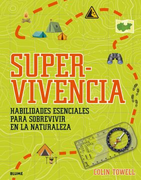 portada Supervivencia: Habilidades Esenciales Para Sobrevivir en la Naturaleza (in Spanish)