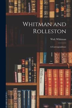 portada Whitman and Rolleston: a Correspondence (in English)
