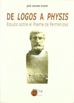 portada De Logos a Physis: Estudio Sobre el Poema de Parmenides