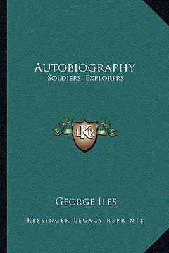 portada autobiography: soldiers, explorers (en Inglés)