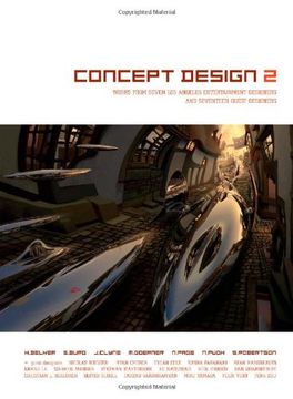 portada Concept Design 2: Works From Seven los Angeles Entertainment Designers and Seventeen Guest Artists (en Inglés)