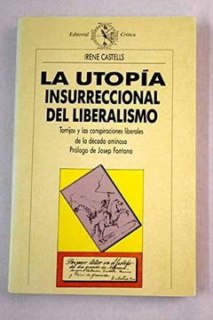 portada la utopía insurreccional del liberalismo (in Spanish)