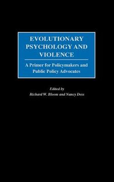 portada evolutionary psychology and violence: a primer for policymakers and public policy advocates (in English)