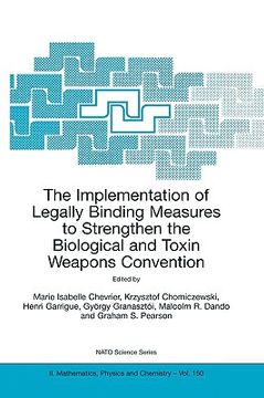 portada the implementation of legally binding measures to strengthen the biological and toxin weapons convention: proceedings of the nato advanced study insti (in English)