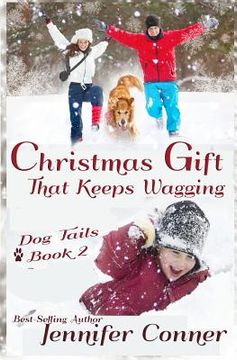 portada Christmas Gift that Keeps Wagging (en Inglés)