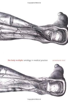 portada The Body Multiple: Ontology in Medical Practice (Science and Cultural Theory) (en Inglés)