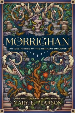 portada Morrighan: The Beginnings of the Remnant Universe; Illustrated and Expanded Edition (The Remnant Chronicles) 