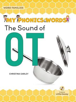 portada The Sound of ot (my Phonics Words - Word Families) (en Inglés)