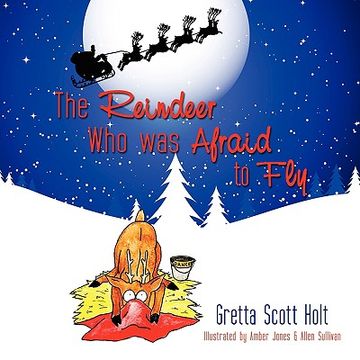 portada the reindeer who was afraid to fly (in English)