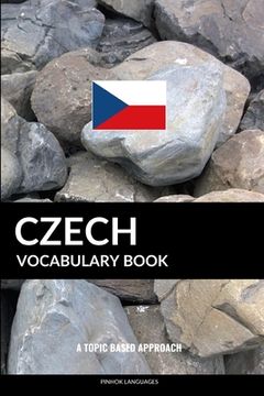 portada Czech Vocabulary Book: A Topic Based Approach (en Inglés)