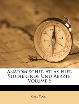 portada anatomischer atlas fuer studierende und aerzte, volume 6 (en Inglés)