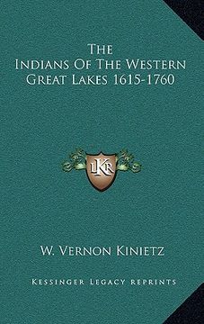 portada the indians of the western great lakes 1615-1760 (en Inglés)
