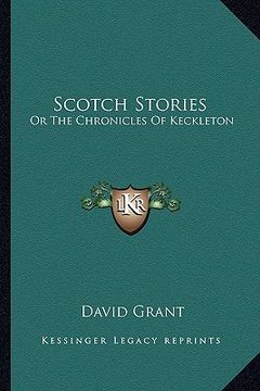 portada scotch stories: or the chronicles of keckleton (en Inglés)