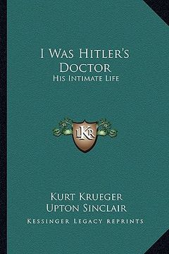 portada i was hitler's doctor: his intimate life (in English)