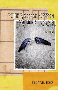 portada The George Oppen Memorial BBQ: [A Poem] (en Inglés)