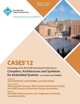 portada Cases 12 Proceedings of the 2012 ACM International Conference on Compilers, Architectures and Synthesis for Embedded Systems (en Inglés)