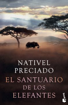 portada El santuario de los elefantes. Premio Azorín 2021 (in Spanish)