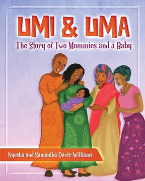 portada Umi and Uma: The Story of Two Mommies and a Baby