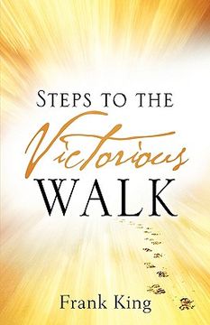 portada steps to the victorious walk (en Inglés)
