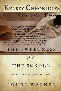 portada Kelbey Chronicles Volume 2: The Sweetness of the Scroll (en Inglés)