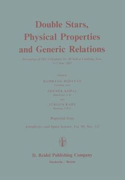 portada Double Stars, Physical Properties and Generic Relations: Proceeding of Iau Colloquium No. 80 Held at Lembang, Java 3--7 June 1983 (en Inglés)