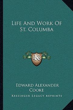 portada life and work of st. columba (en Inglés)