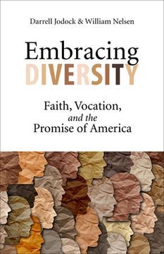portada Embracing Diversity: Faith, Vocation, and the Promise of America (en Inglés)