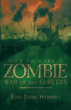 portada How to Make a Zombie: War of the Servers (en Inglés)