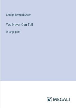 portada You Never Can Tell: in large print (in English)