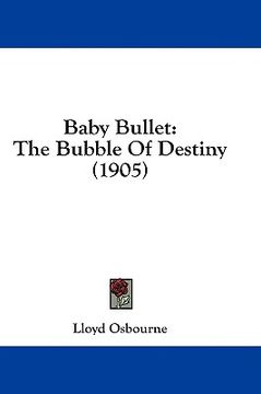 portada baby bullet: the bubble of destiny (1905)