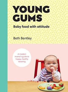 portada Young Gums: Baby Food with Attitude (in English)