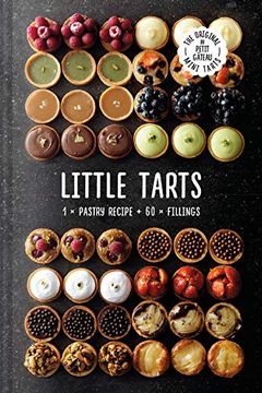 portada Little Tarts: 1 x Pastry Recipe + 60 x Fillings (en Inglés)