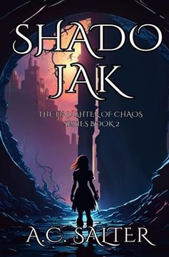 portada Shadojak: The Daughter of Chaos: Volume 2